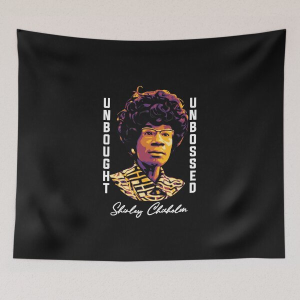 Item preview,  "Unbought and Unbossed Shirley Chisolm" designed and sold by flickslice.