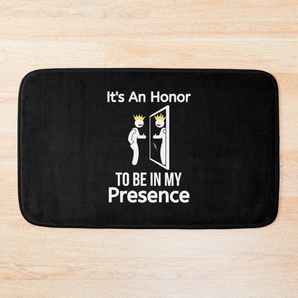 Item preview, It's An Honor To Be In My Presence  designed and sold by BigMovesHustler.