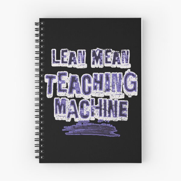 Item preview, Teachers Are Lean Mean Teaching Machine designed and sold by AnalajiaDesigns.