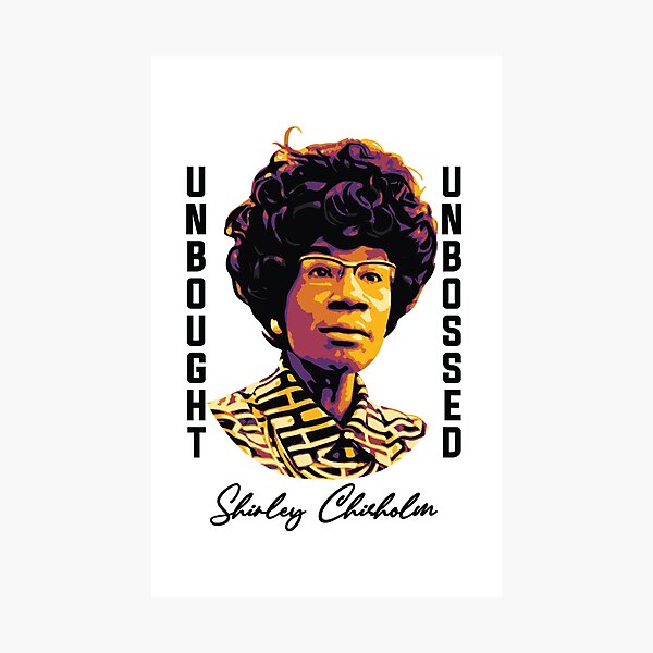 Vista previa del artículo con la obra « "Shirley Chisolm no comprada y sin mando"», diseñado y vendido por flickslice.