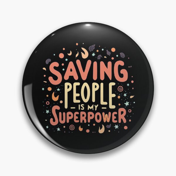 Item preview, Saving People Is My Superpower designed and sold by MillenniumDrip.