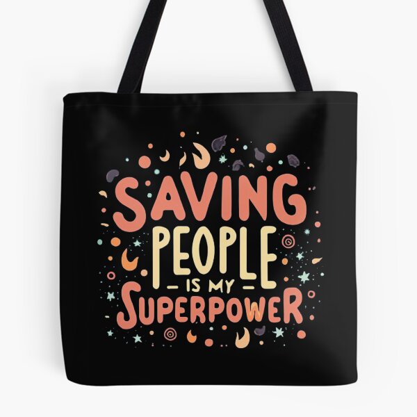 Item preview, Saving People Is My Superpower designed and sold by MillenniumDrip.