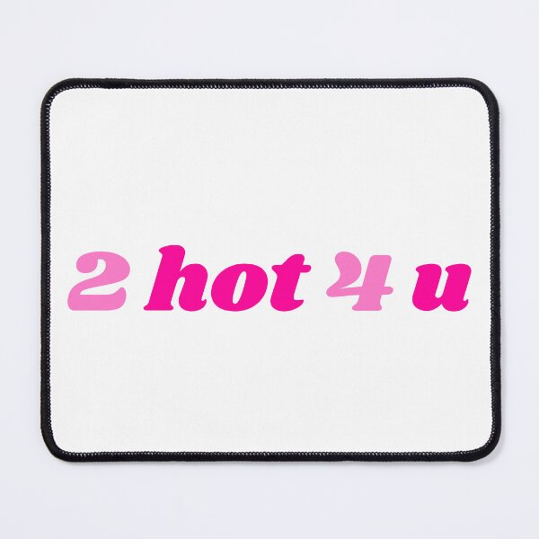 Item preview, 2 hot 4 u designed and sold by vero-y2k.