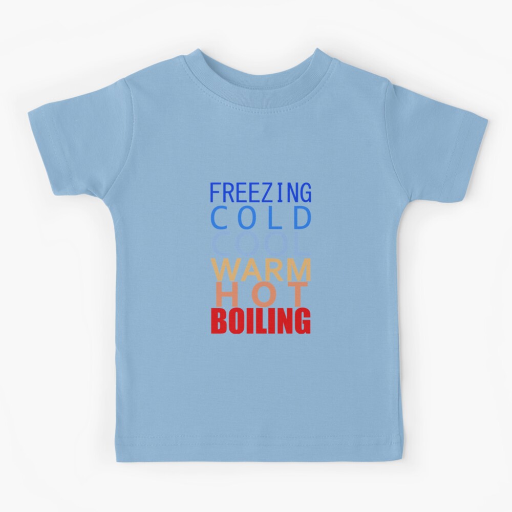 Temperatures scale Freezing Boiling Kids T-Shirt for Sale by GetItGiftIt