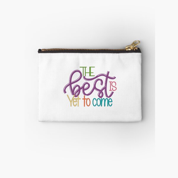 Item preview, The best is yet to come  designed and sold by PurdyCDesigns1.