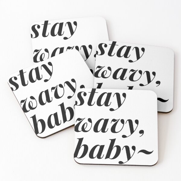 Item preview, Stay wavy, baby  designed and sold by luvmetoo-.