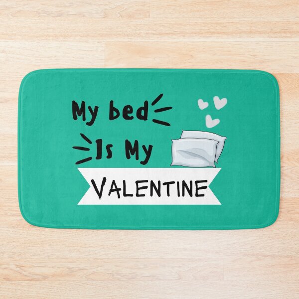 Item preview, Valentine's day: My bed is my valentine #1 (turquoise background) designed and sold by QUOT-s.