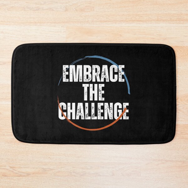 Item preview, Embrace the Challenge Motivational Quote designed and sold by FlammableTacoTS.