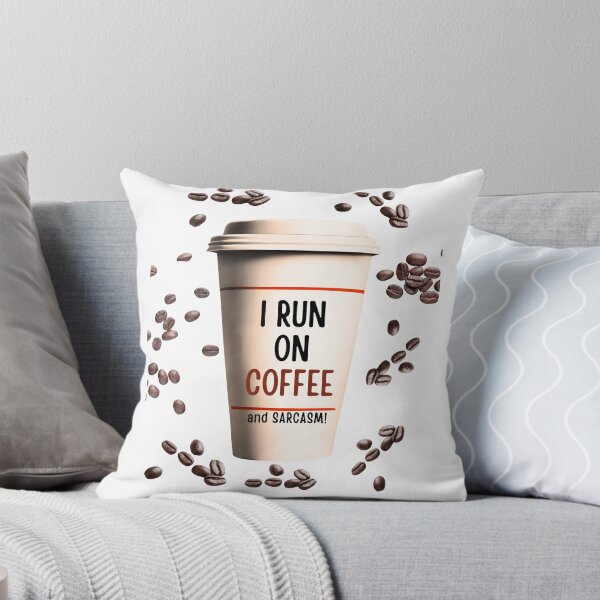 Item preview, Running on Coffee and Sarcasm! designed and sold by Fredster1966.