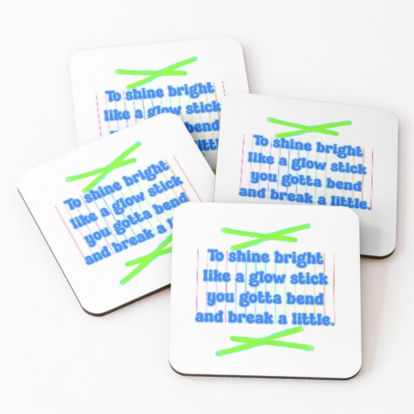 Item preview, To shine bright like a glow stick you gotta bend and break a little. designed and sold by JoyOfHopeStore.