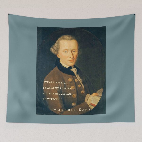 Item preview, Immanuel Kant portrait and quote: We are not rich by what we possess but by what we can do without. designed and sold by artbleed.