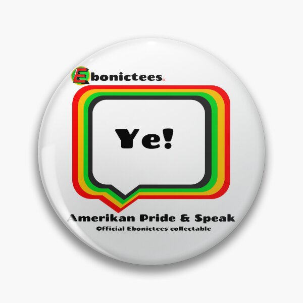 Item preview, Ye!  Ebonictees ebonic / aave phrase. designed and sold by Ebonictees.