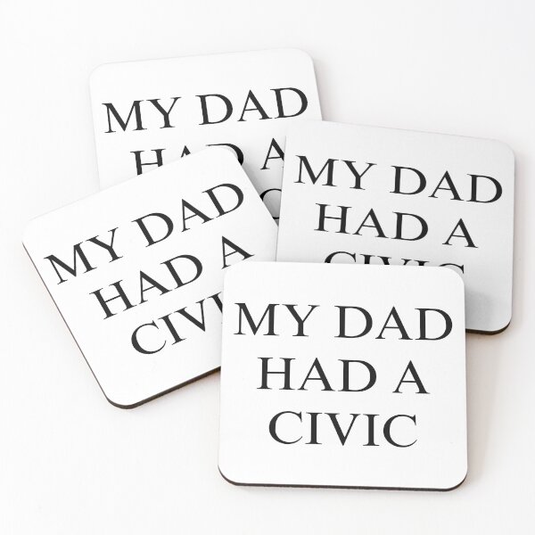 Item preview, MY DAD HAD A CIVIC Parody  designed and sold by imakegreattees.
