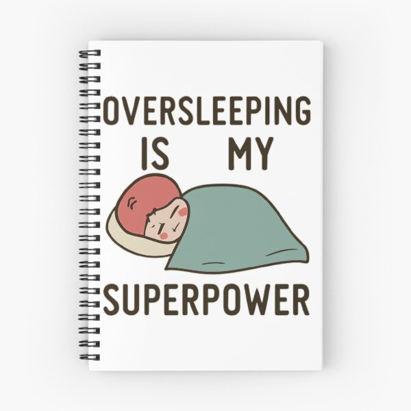 Item preview, Oversleeping Is My Superpower designed and sold by MillenniumDrip.