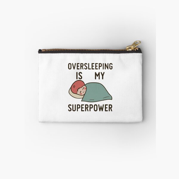 Item preview, Oversleeping Is My Superpower designed and sold by MillenniumDrip.
