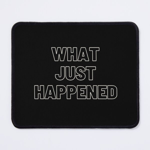 Item preview, What Just Happened designed and sold by WifiJW0526.