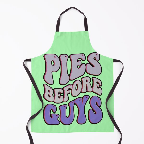 Item preview, Pies before guys #5 designed and sold by creativerooney.