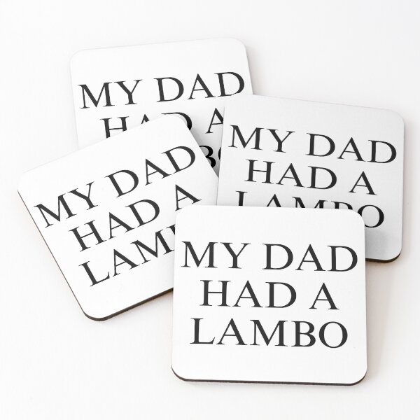 Item preview, MY DAD HAD A LAMBO Parody  designed and sold by imakegreattees.