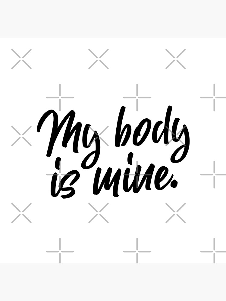 My Body is Mine