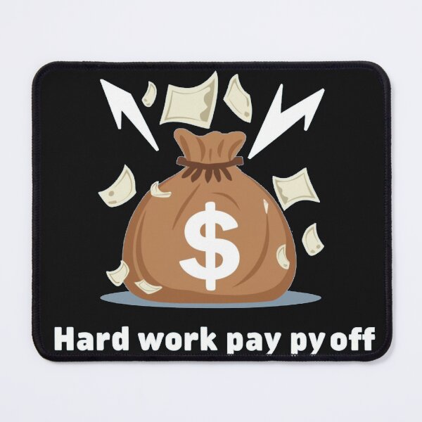 Item preview, Hard work pay off designed and sold by KunioK.