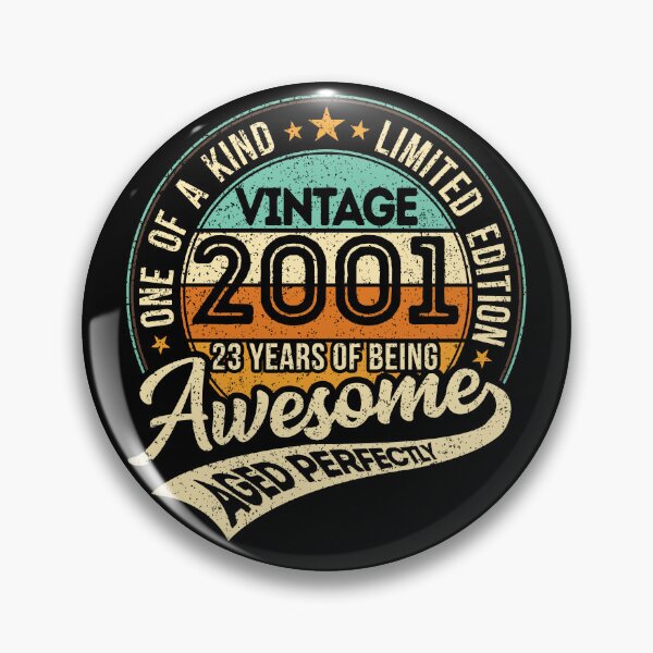 Item preview, One of a kind - Vintage 2001 - 23 years of being awesome - aged perfectly - limited edition - 2024 birthday designed and sold by oudinmeissArt.