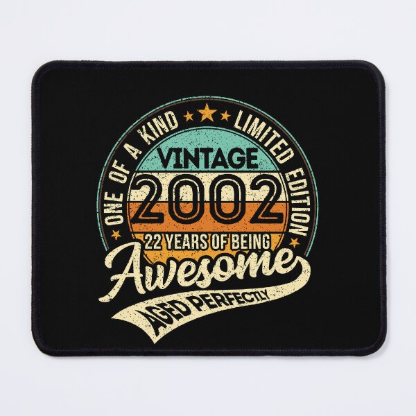 Item preview, One of a kind - Vintage 2002 - 22 years of being awesome - aged perfectly - limited edition - 2024 birthday designed and sold by oudinmeissArt.