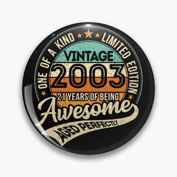 Item preview, One of a kind - Vintage 2003 - 21 years of being awesome - aged perfectly - limited edition - 2024 birthday designed and sold by oudinmeissArt.