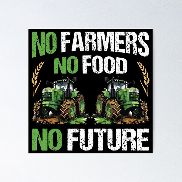Item preview, No Farmers No Food No Future designed and sold by ShirGuru24.