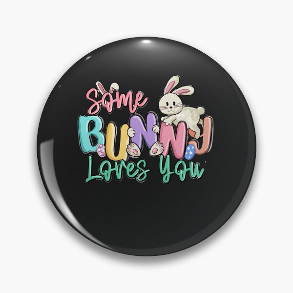 Item preview, Some Bunny Loves You Shirt Novelty Easter Day designed and sold by Pitchou07.