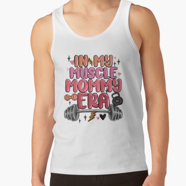 Mama Tank Tops For Women In My Muscle Mommy Era Gym Workout