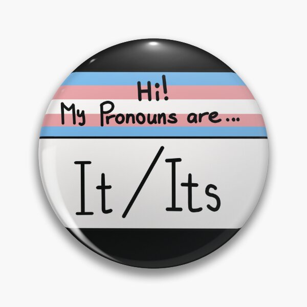 Item preview, Hi my pronouns are - It Its - Trans pride edition designed and sold by Beelixir.