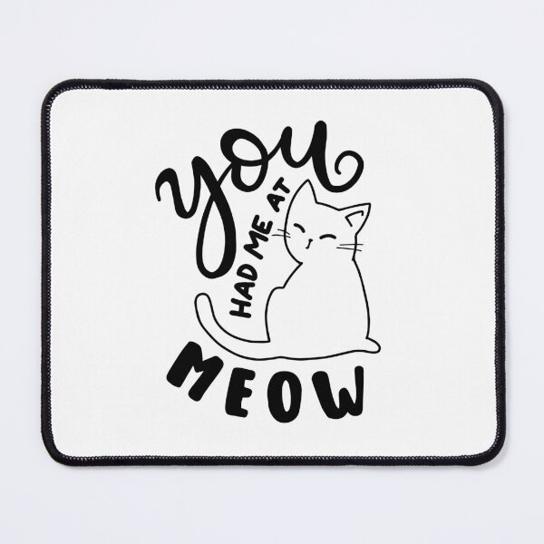 Item preview, You had me at meow designed and sold by Funky Fibers.