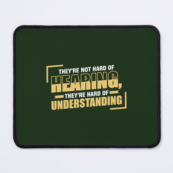 Item preview, If you're not "hard of hearing" you'll "understand" this designed and sold by Sarcasmisfun.