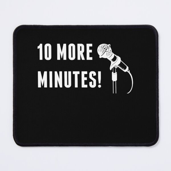 Item preview, Stand Up comedy 10 More Minutes Funny designed and sold by BlueBerry-Pengu.