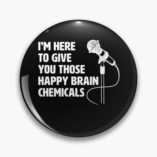 Item preview, Stand Up Comedy Just here to Give you Happy Brain Chemicals designed and sold by BlueBerry-Pengu.