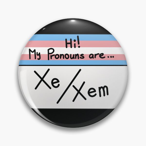 Item preview, Hi my pronouns are - Xe/Xem - Trans pride edition designed and sold by Beelixir.