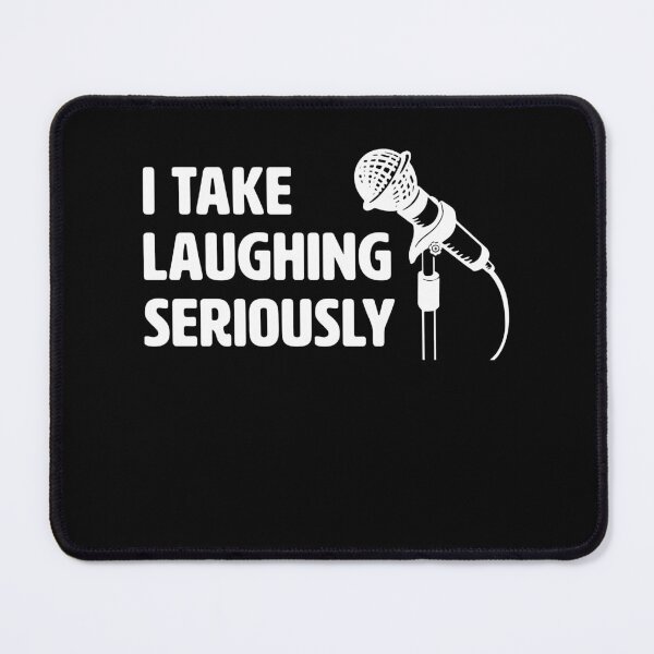 Item preview, Funny Stand Up Comedian I Take Laughing Seriously designed and sold by BlueBerry-Pengu.