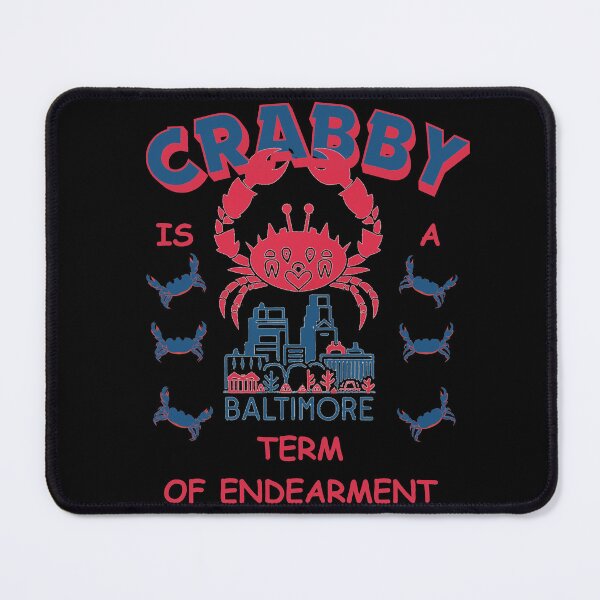 Item preview, Crabby is a term of endearment - Funny Baltimore Crab Lover designed and sold by Kashear.