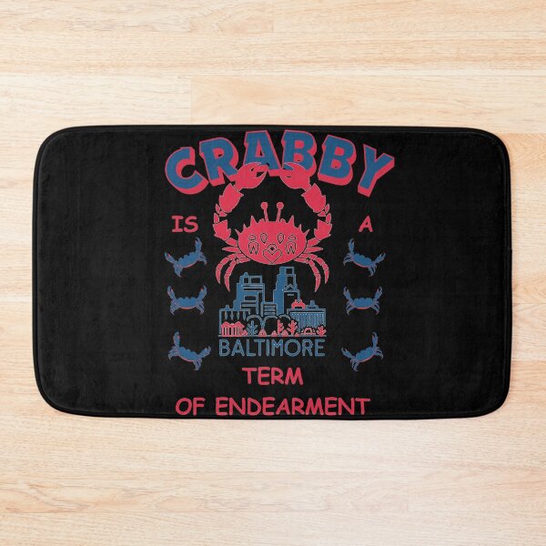 Item preview, Crabby is a term of endearment - Funny Baltimore Crab Lover designed and sold by Kashear.