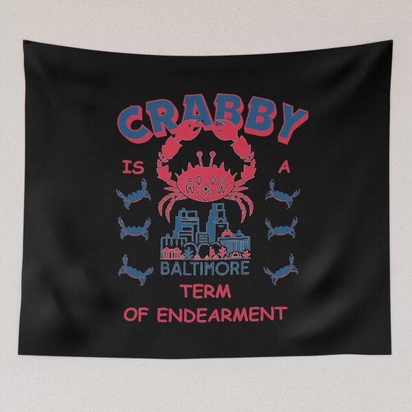 Item preview, Crabby is a term of endearment - Funny Baltimore Crab Lover designed and sold by Kashear.