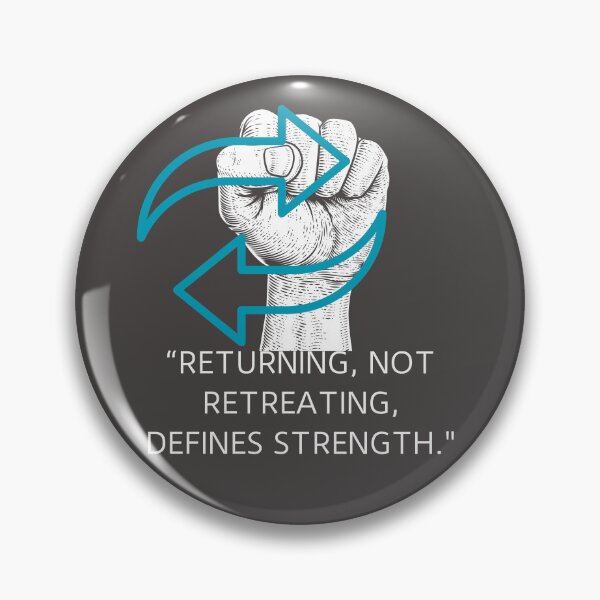 Item preview, RETURNING, NOT RETREATING, DEFINES STRENGTH. designed and sold by Inspiretouplift.