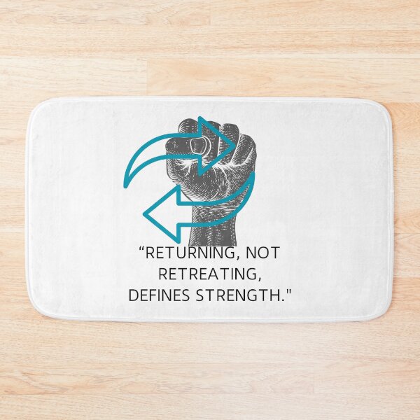 Item preview, RETURNING, NOT RETREATING, DEFINES STRENGTH. designed and sold by Inspiretouplift.