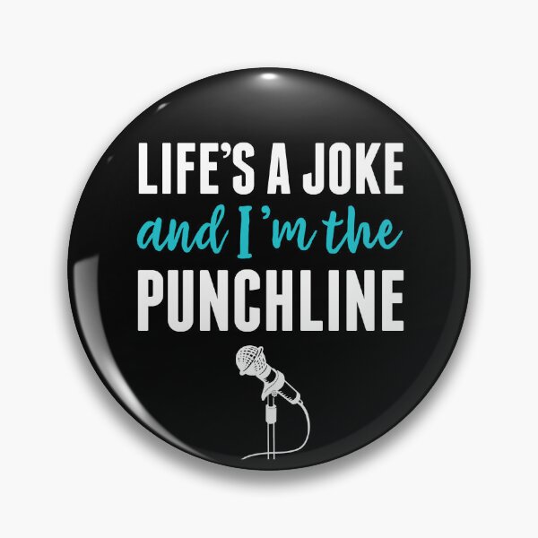 Item preview, Stand Up Comedy Life's a Joke and I'm the Punchline Comedian designed and sold by BlueBerry-Pengu.