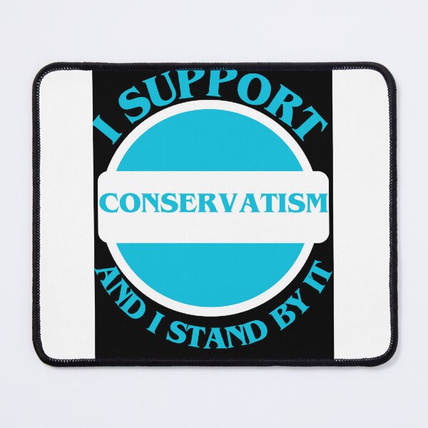 Item preview, I Support Conservatism And I Stand By It designed and sold by CraftTee.