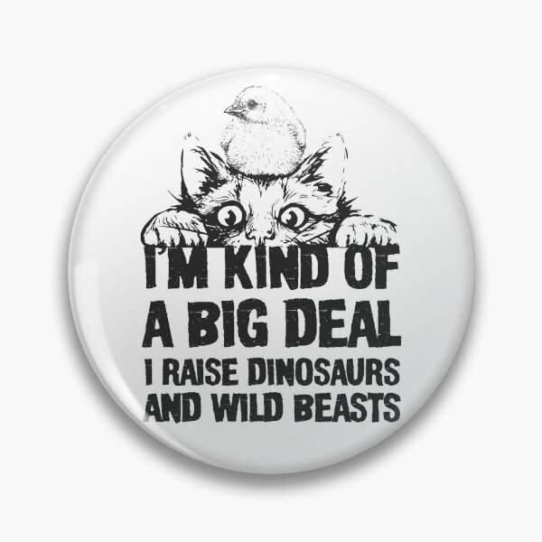 Item preview, Im Kind of a Big Deal, I Raise Dinosaurs And Wild beats Farmer Gift designed and sold by PrintShangri-La.