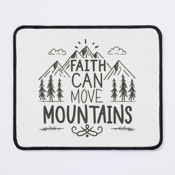Item preview, Faith Can Move Mountains designed and sold by MillenniumDrip.