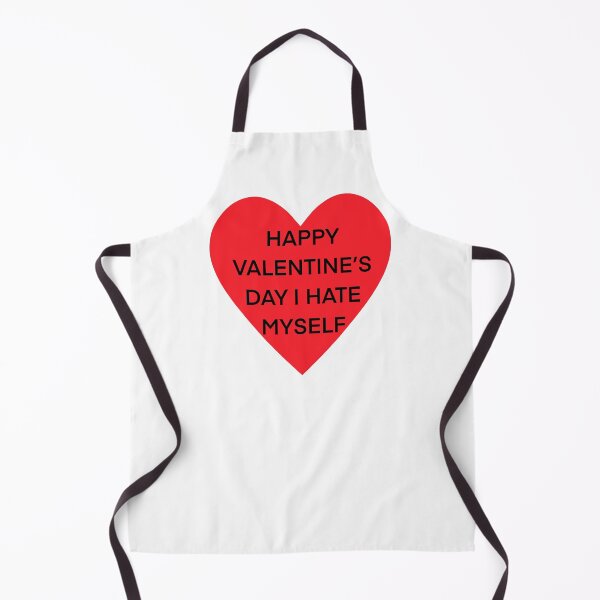 Item preview, Happy Valentine's day I hate myself designed and sold by Natalie Jane.