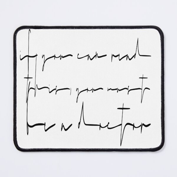Item preview, If You Can Read This, You Must Be A Doctor Minimalist Funny designed and sold by PrintShangri-La.