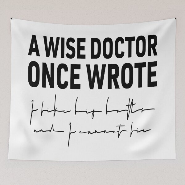 Item preview, A Wise Doctor Once Wrote - I Like Big Butts And I Cannot Lie  - Minimalist Funny designed and sold by PrintShangri-La.