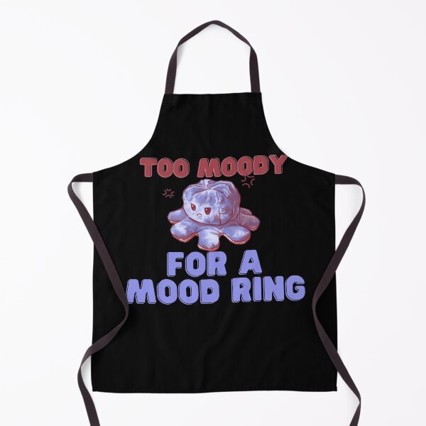 Item preview, Too Moody For A Mood Ring designed and sold by Makemedesign.